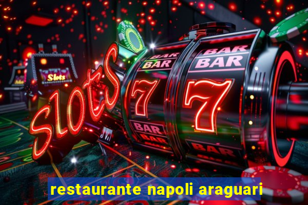 restaurante napoli araguari