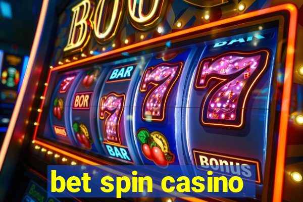 bet spin casino