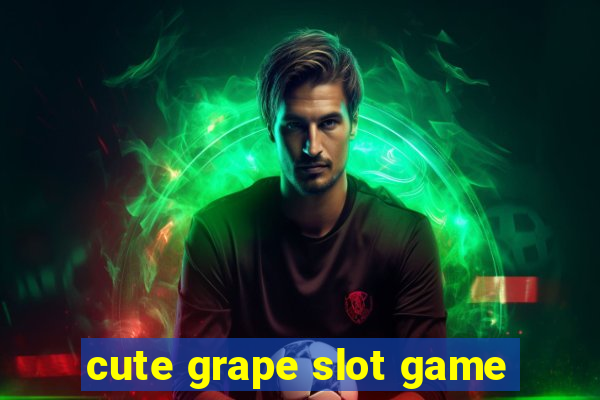 cute grape slot game