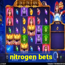 nitrogen bets