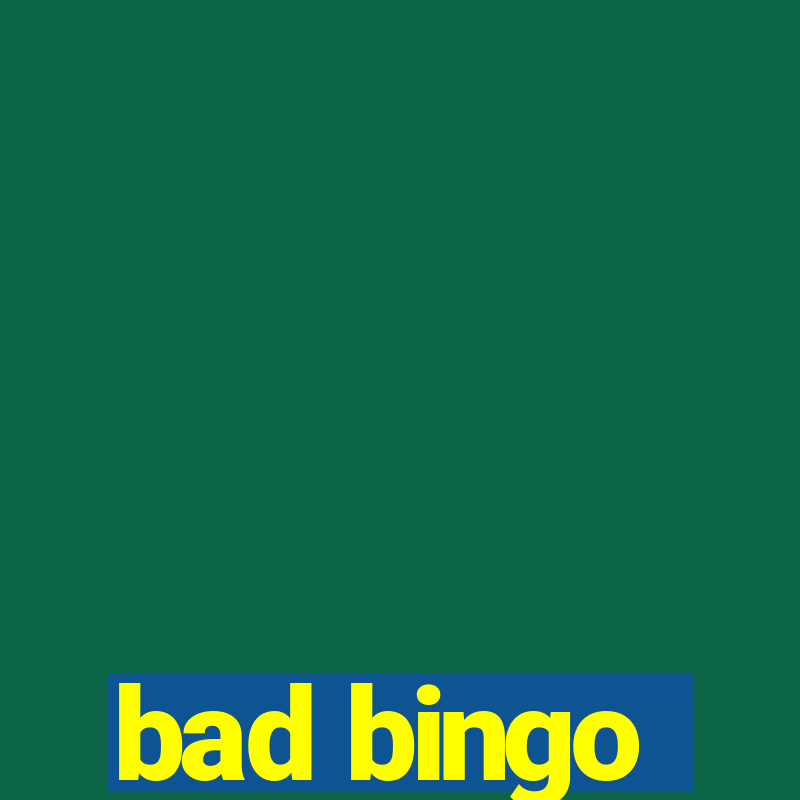 bad bingo