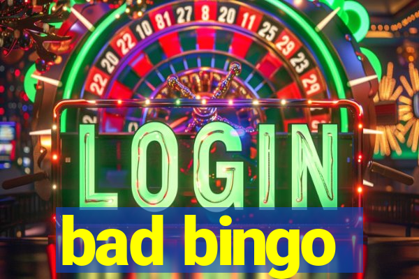 bad bingo