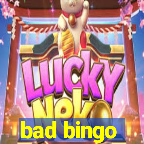 bad bingo