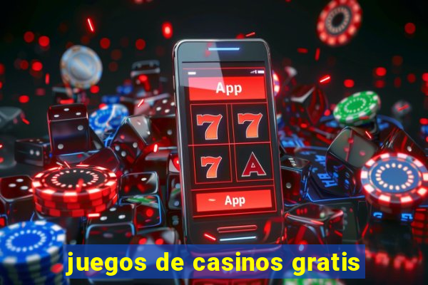 juegos de casinos gratis