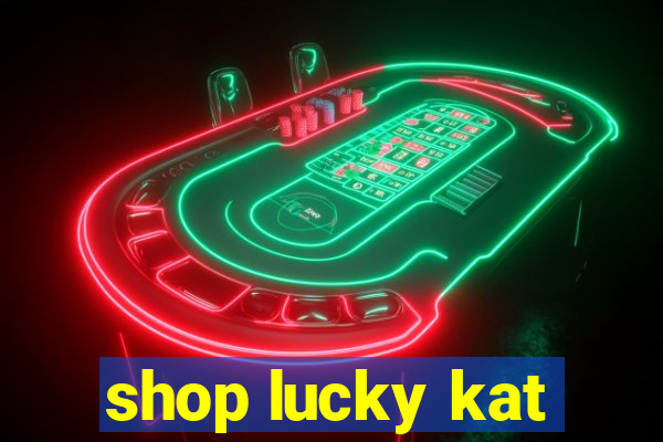 shop lucky kat