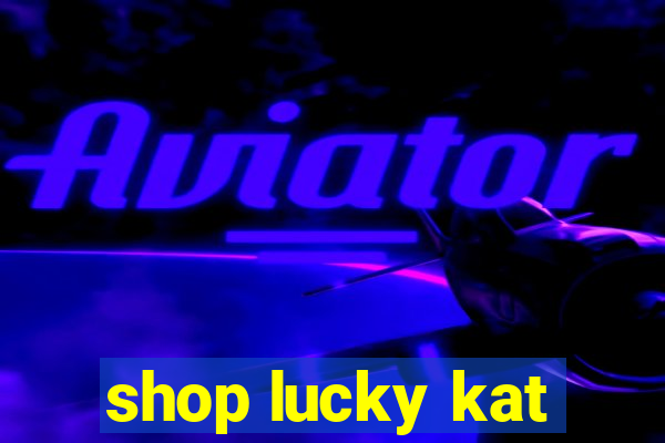 shop lucky kat