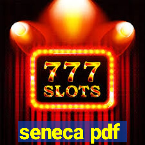 seneca pdf