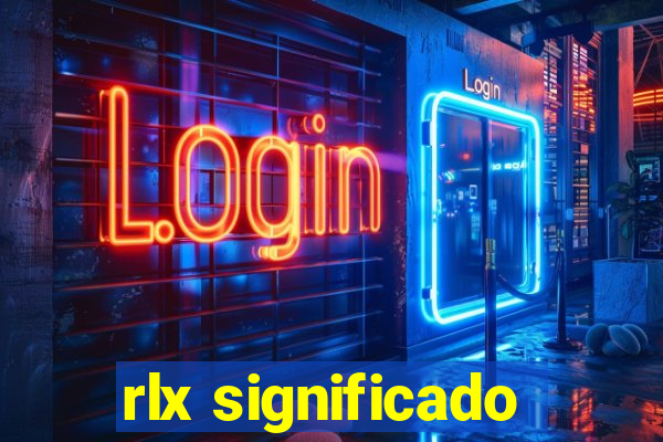 rlx significado