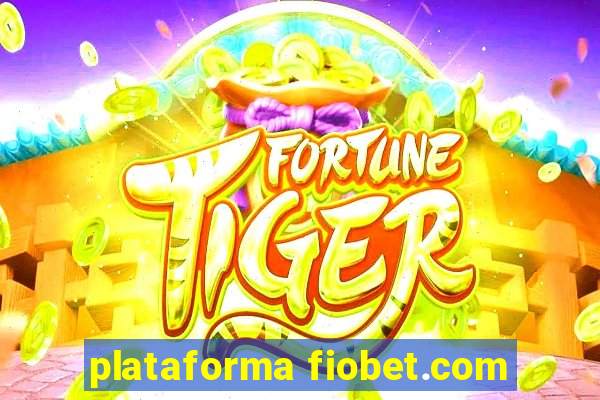 plataforma fiobet.com