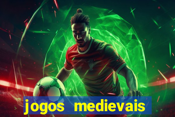 jogos medievais para celular