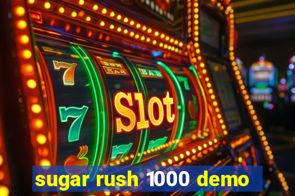 sugar rush 1000 demo