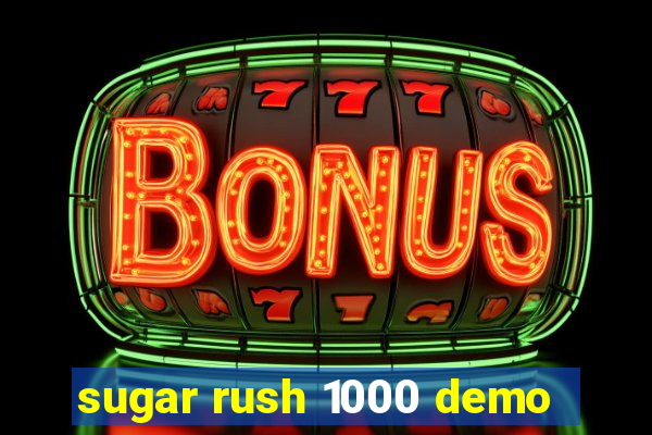 sugar rush 1000 demo