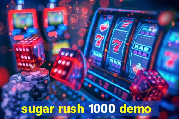 sugar rush 1000 demo