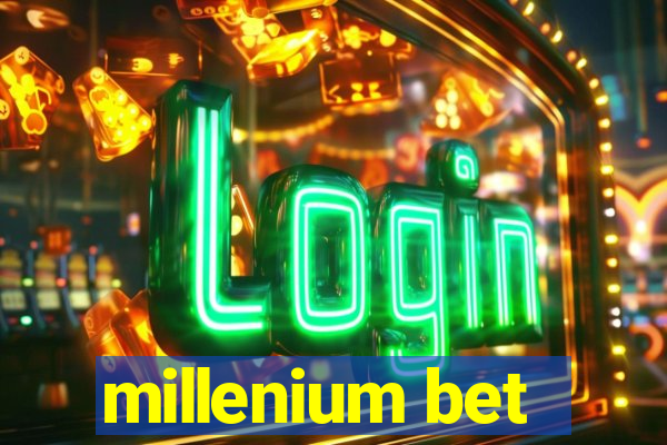 millenium bet