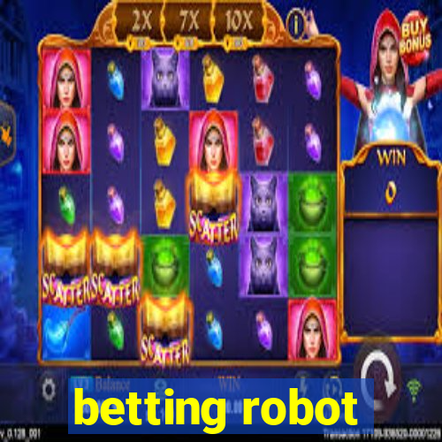 betting robot