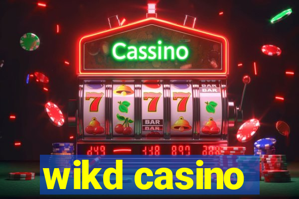 wikd casino