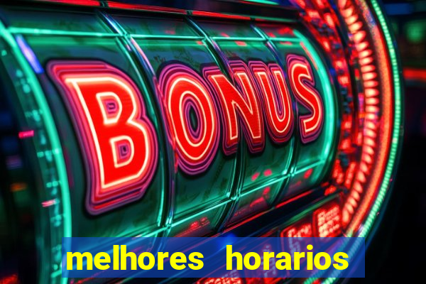 melhores horarios para jogar fortune touro