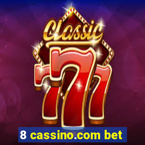 8 cassino.com bet