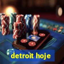 detroit hoje