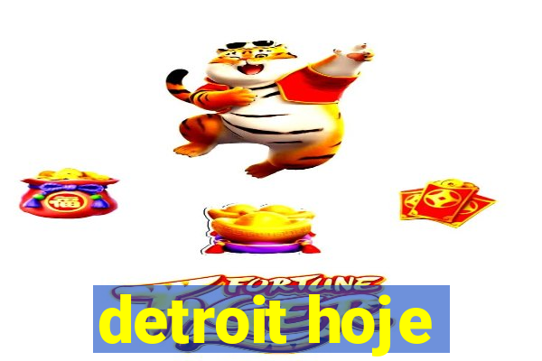 detroit hoje