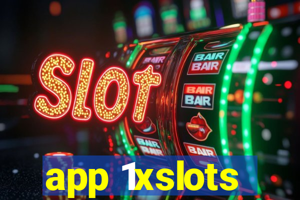 app 1xslots