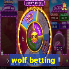 wolf betting