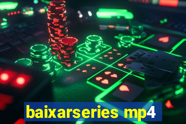 baixarseries mp4