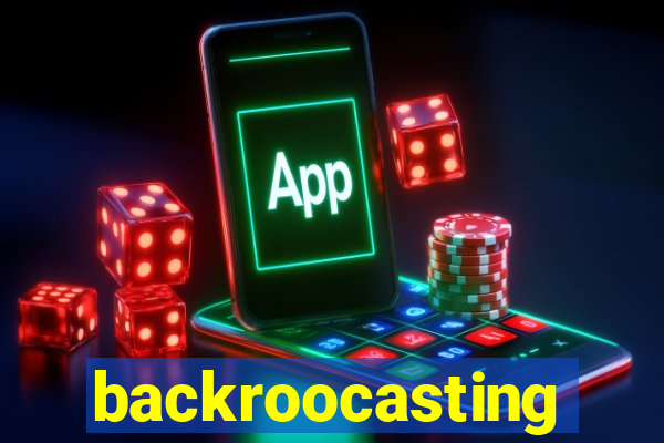 backroocasting