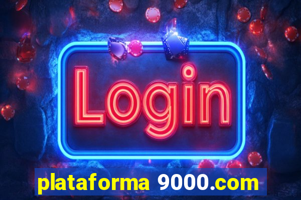 plataforma 9000.com