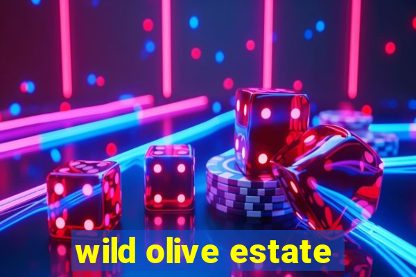 wild olive estate