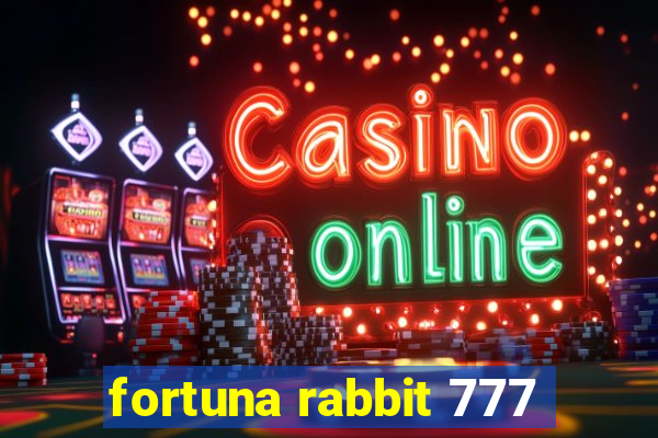 fortuna rabbit 777