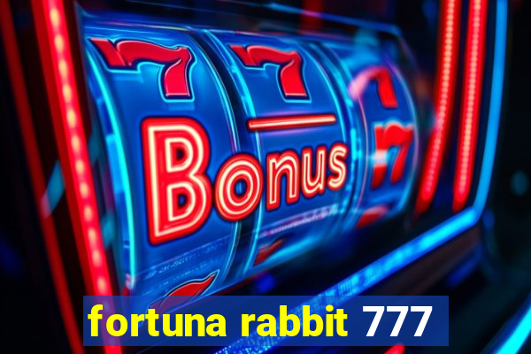 fortuna rabbit 777