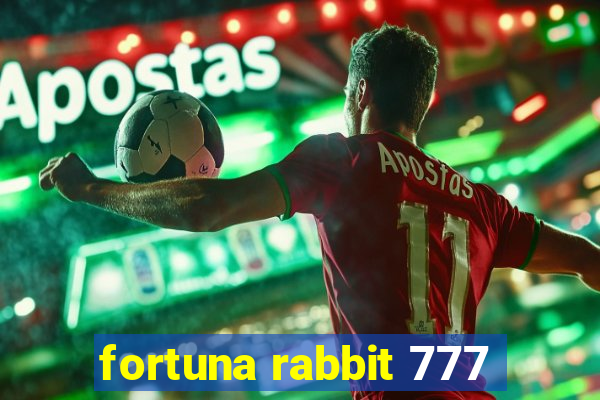 fortuna rabbit 777