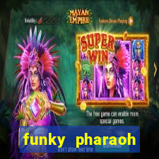 funky pharaoh jackpot king slot game