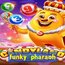 funky pharaoh jackpot king slot game