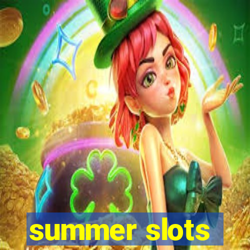 summer slots