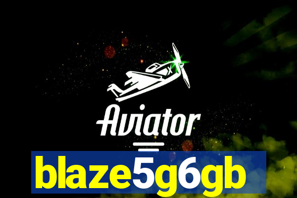 blaze5g6gb