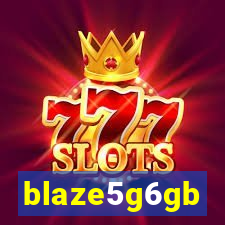 blaze5g6gb