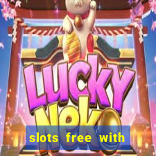 slots free with bonus casino real 199t 8i32a