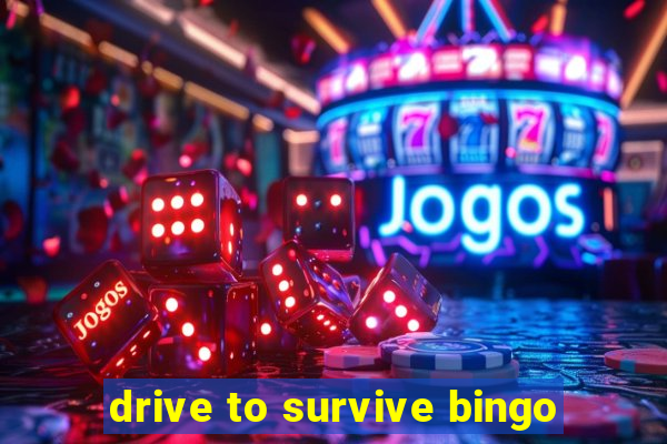 drive to survive bingo