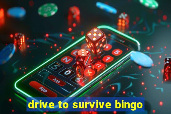 drive to survive bingo