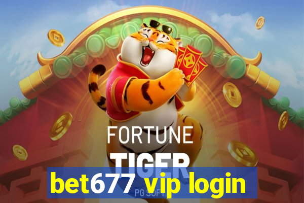 bet677 vip login