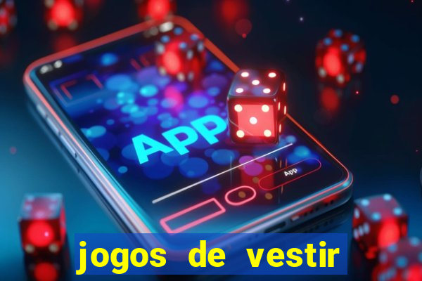 jogos de vestir pessoas ricas