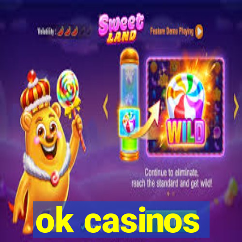 ok casinos