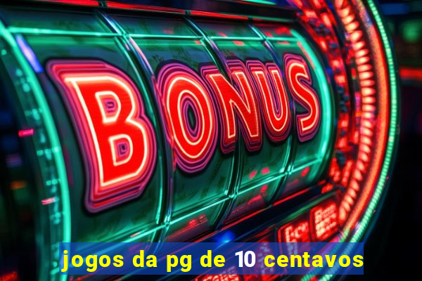 jogos da pg de 10 centavos