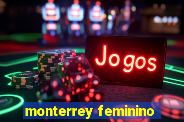 monterrey feminino