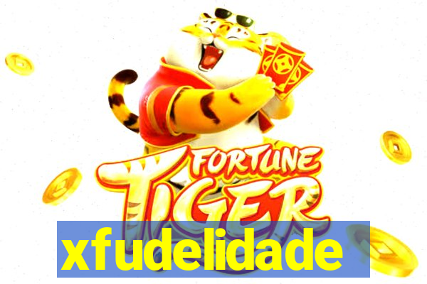 xfudelidade