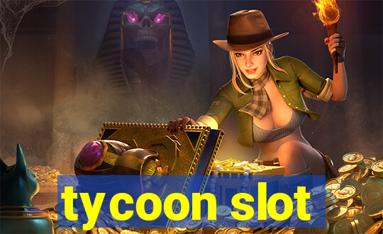 tycoon slot