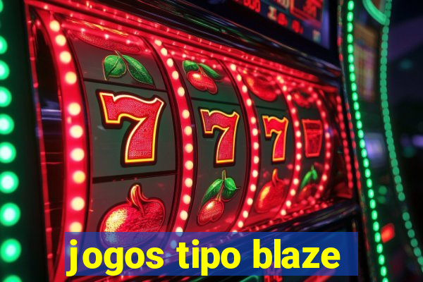 jogos tipo blaze