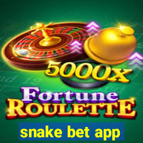 snake bet app